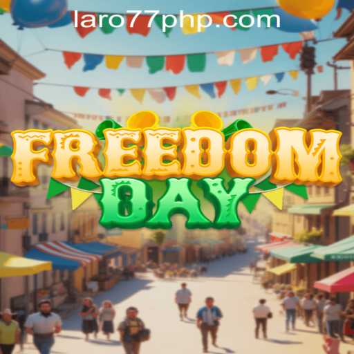 Unleashing Excitement: Discovering FreedomDay in the World of Laro77 ph