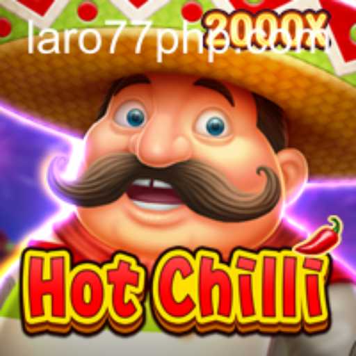 Discover the Exciting World of HotChilli: A Thrilling Adventure with Laro77 ph