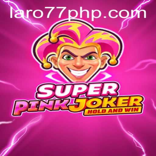 SuperPinkJoker: Dive Into the Exciting World of Laro77 ph's Newest Game